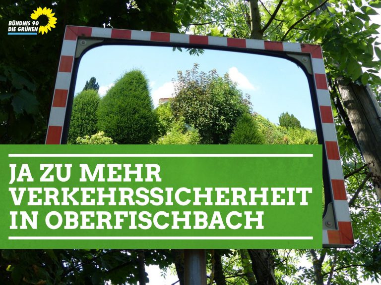 Ja zu mehr Verkehrssicherheit in Oberfischbach